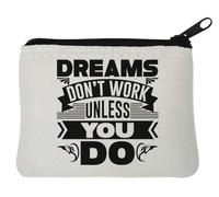 Dreams Don't Work Unless You Do Dragon Graphic - Portamonete in neoprene, 10 x 11 cm, colore: Bianco
