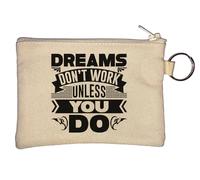 Dreams Don't Work Unless You Do Dragon - Portamonete con portachiavi, colore: Beige