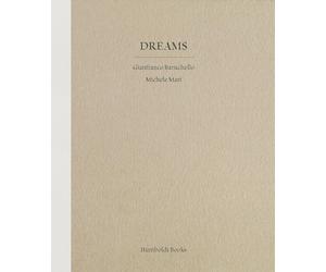 Dreams. Ediz. illustrata - Baruchello Gianfranco, Mari Michele