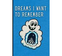 DREAMS I WANT TO REMEMBER: Cloud Portal Edition