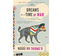 Ngugi wa Thiong'o Dreams in a Time of War (Tascabile)