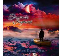 Dreams in Fragments - When Echoes Fade