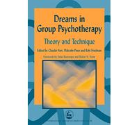 Dreams in Group Psychotherapy: Theory and Technique