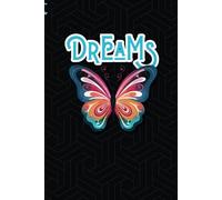 Dreams Journal: A Diary to record and track Your Dreams, Interpretations and Thoughts. Ideal gift for women and girls - Butterfly Theme | Hardcover | ... finish Cover | Cream Colored Interior Pages.
