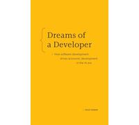 Dreams of a Developer: How Software Development Drives Economic Development in the Ai Era