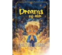 Dreams of Alex: Gratitude Journal