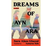 Dreams of Ayn Ara: A Novel