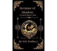 Dreams of Shadow: A Fated Mates Tale