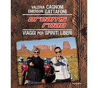 Dreams Road. Viaggi per spiriti liberi