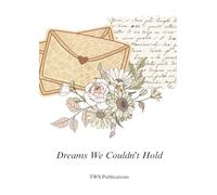 Dreams We Couldn't Hold