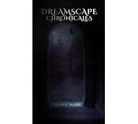 Dreamscape Chronicals: Blood Born Queen, Hellfire, Smoked In