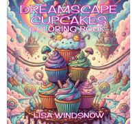 DREAMSCAPE CUPCAKES: COLORING BOOK