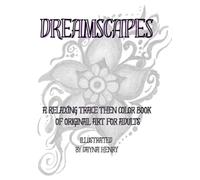 Dreamscapes: A Relaxing Trace then Color Book of Original Art for Adults
