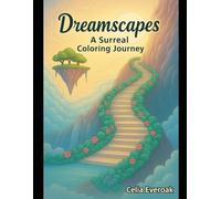 Dreamscapes A Surreal Journey