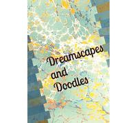 Dreamscapes and Doodles