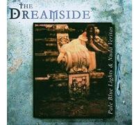 Dreamside, The - Pale Blue Lights & Nuda Veritas