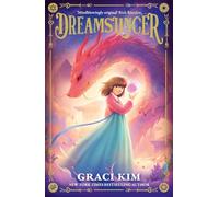 Dreamslinger : a thrilling new fantasy series from bestselling author Graci Kim
