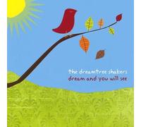 Dreamtree Shakers - Dream & You Will See