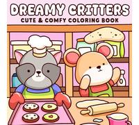 Dreamy Critters: Charming Companions Coloring Pages Featuring Adorable Animals Illustrations for Adults and Teens Relaxation and Fun