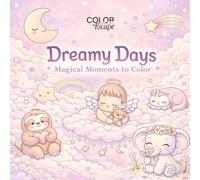 Dreamy Days: Magical Moments to Color