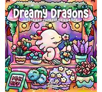 Dreamy Dragons: Cute and Cozy Coloring Book for Adults and Teens Featuring Adorable Dragons, Whimsical Fantasy Scenes, and Calm, Cozy Moments