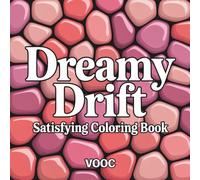 Dreamy Drift: Satisfying Coloring Book - 50 Circle, Wave and Flowing Creatively Designs for Deep Soul Calming Meditative Therapy