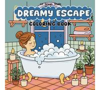 Dreamy Escape Coloring Book: A Cute and Comfy 44-page Illustrations for Adults and Teens Bold and Easy Designs with Cozy Cottage Fantasy Scenes for Stress Relief, Serenity and Relaxation