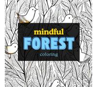 Dreamy Forest: Coloring Book for Adults and Teens Featuring Relaxing Forest Patterns for Relaxation (Dreamy Coloring)
