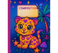 Dreamy Jungle Leopard Composition Notebook Magical College-Ruled Journal for Girls & Animal Lovers: Enchanting Starry Night Notebook with 110 ... for School, Journaling, and Creative Writing