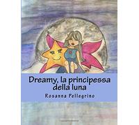 Dreamy la principessa della luna