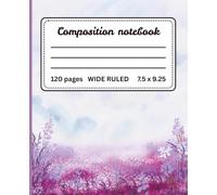 Dreamy Lavender Fields Composition Notebook: 120 Pages | Wide Ruled | 7.5 x 9.25 in | Soft Watercolor Floral Cover for School, Journaling & Notes