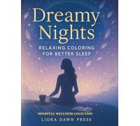 DREAMY NIGHTS: Relaxing Coloring for Better Sleep