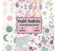 Dreamy Pastel Aesthetic Paper Pack: Soft Pink, Lavender & Mint Designs | 8.5×8.5 Scrapbook Paper Book | 20 Unique Patterns • 40 Double-Sided Sheets | Matte Finish