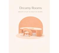 Dreamy Rooms: Dreamy Study & Creative Rooms: A Modern Adult Coloring Book for Relaxation, Focus & Calm