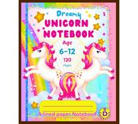 Dreamy Unicorn Notebook for Girls: A Magical Writing Journal with Pastel Colors, Glittery Accents, and Wide-Ruled Pages for Creative Fun