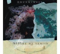 Dreariness Before We Vanish (CD) Album Digipak