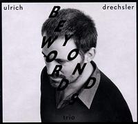 Drechsler Urlich Trio - Beyond Words
