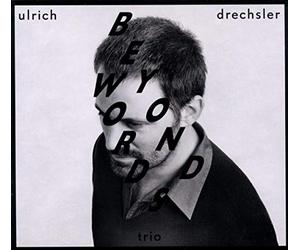 Drechsler Urlich Trio - Beyond Words