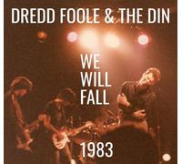 Dredd Foole / Din We Will Fall (1983) (CD)