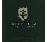 Dreem Teem - Dreem Teem in Session - Volume 2