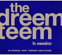 Dreem Teem - The Dreem Teem In Session