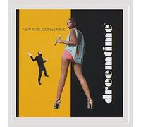 Dreemtime - New York Lounge Funk