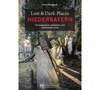 Dreesbach, A Lost & Dark Places Niederbayern - (German Import) Book NUOVO