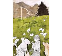 Dregs: Love and Monsters in Small Town New Zealand