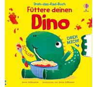 Dreh-das-Rad-Buch: Füttere deinen Dino: ein süßer Dinosaurier kann auf jeder Doppelseite mithilfe eines Drehrades gefüttert werden - finde heraus, was dem Dino wohl schmeckt - für Kinder ab 2 Jahren