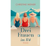 Drei Frauen im R4: Roman | Wohlfühllektüre: Eine Reise versetzt drei Freundinnen zurück in die Achtziger