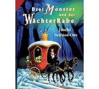 Drei Monster und der WächterRabe: 1