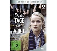 Drei Tage im April - Große Geschichten 79