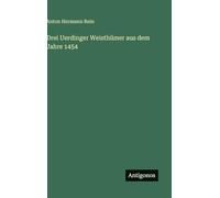 Drei Uerdinger Weisthümer aus dem Jahre 1454