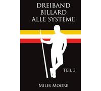 DREIBAND BILLARD ALLE SYSTEME - TEIL 3